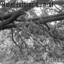 Amaranthine Lament : Demo MMXII